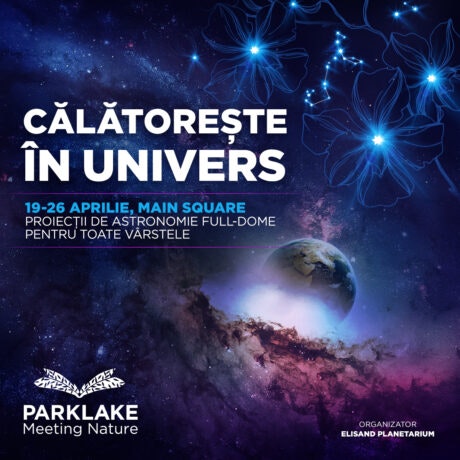 Explorează sistemul solar și constelațiile cu Elisand Planetarium la ParkLake Shopping Center