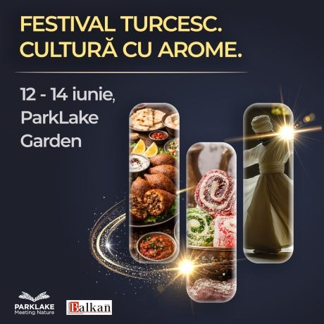 Un weekend cu gust de vacanță: ParkLake aduce aromele și tradițiile Turciei mai aproape de comunitate